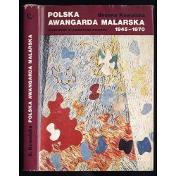 Polska awangarda malarska 1945-1970. Szanse i mity