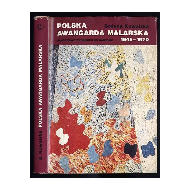 Polska awangarda malarska 1945-1970. Szanse i mity