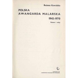Polska awangarda malarska 1945-1970. Szanse i mity