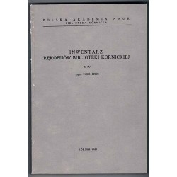Inwentarz rękopisów Biblioteki Kórnickiej. Z.4: Sygn. 11008-12000