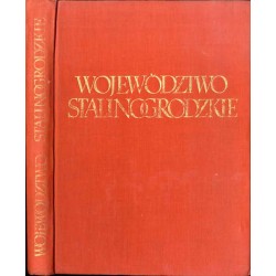 Województwo Stalinogrodzkie. Na dziesięciolecie Polskiej Rzeczypospolitej Ludowej