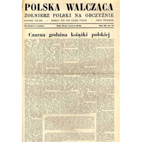Polska Walcząca - Żołnierz polski na obczyźnie. Fighting Poland. Weekly for the Polish Forces. R.3 (1941). Nr 25 (21 czerwca 194