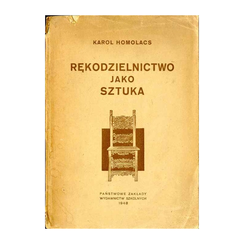 Rękodzielnictwo jako sztuka. Szkic historyczny