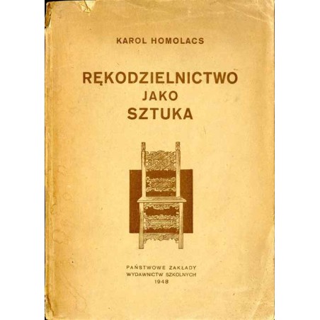 Rękodzielnictwo jako sztuka. Szkic historyczny