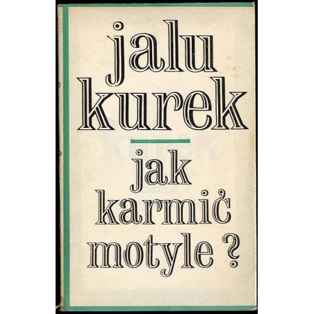 Jak karmić motyle? Felietony