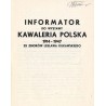 Informator do Wystawy Kawaleria Polska 1914-1947 ze zbiorów Lesława Kukawskiego. Kutno - grudzień 1986 r. luty 1987 r