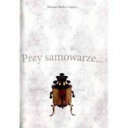 Przy samowarze... Katalog wystawy