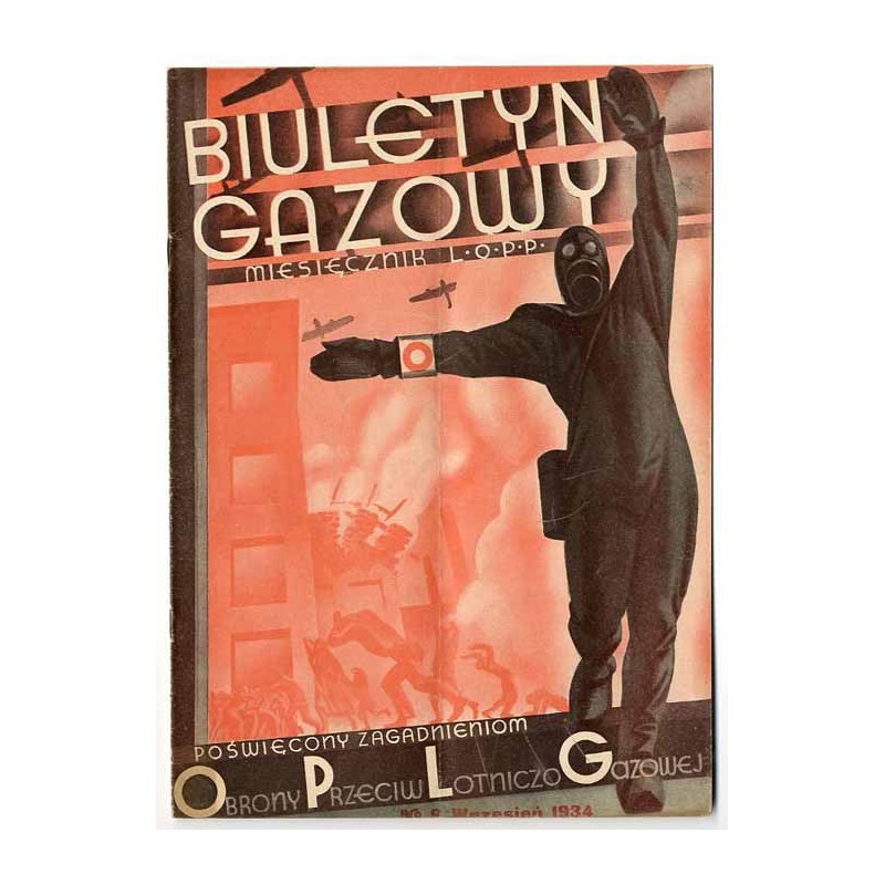 Biuletyn Gazowy Miesięcznik L.O.P.P. poświęcony zagadnieniom ochrony przeciwlotniczo-gazowej. R.5 (1934). Nr 9 (wrzesień 1934) /
