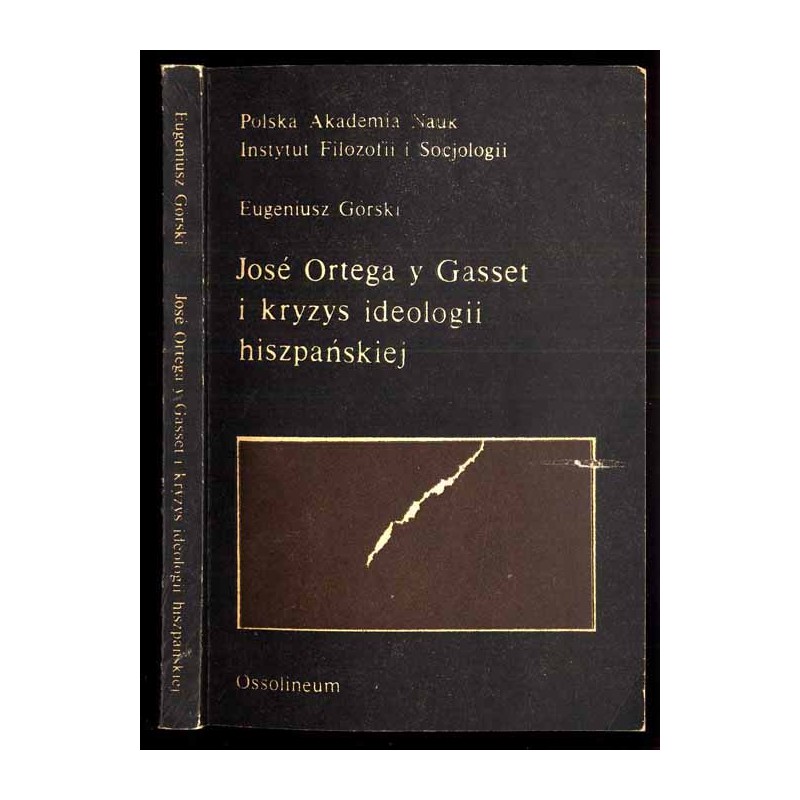 José Ortega y Gasset i kryzys ideologii hiszpańskiej