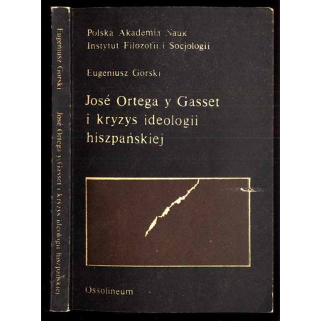 José Ortega y Gasset i kryzys ideologii hiszpańskiej