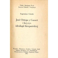 José Ortega y Gasset i kryzys ideologii hiszpańskiej