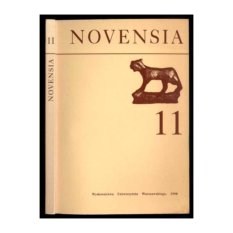 Novensia [Novaensia]. Badania ekspedycji archeologicznej Uniwersytetu Warszawskiego w Novae. Studia i materiały. [T.11 (1998)]