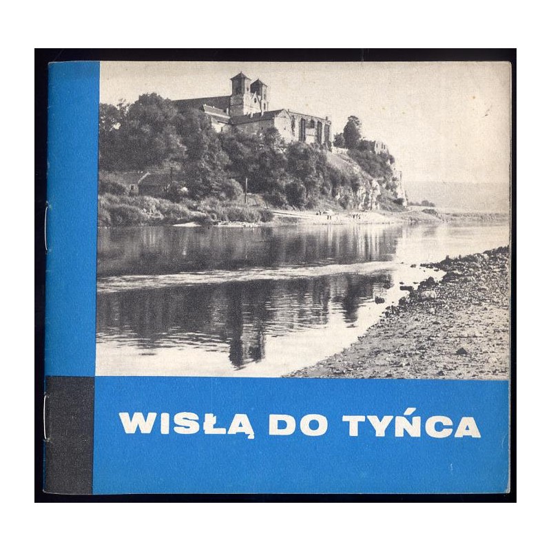Wisłą do Tyńca