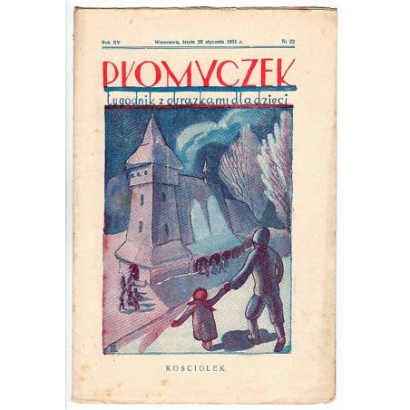 Płomyczek. Tygodnik z obrazkami dla młodszych dzieci. R.15 (1931). Nr 22 (28 stycznia 1931)