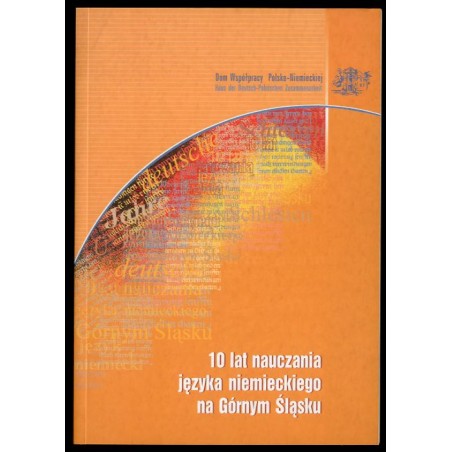 10 lat nauczania języka niemieckiego na Górnym Śląsku
