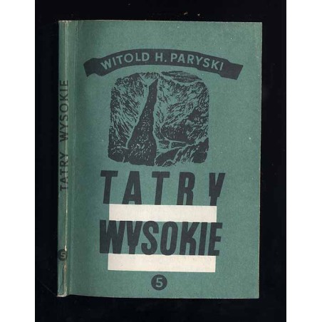 Tatry Wysokie. Przewodnik taternicki. Cz. 5: Cubrynka - Skrajna Baszta