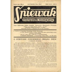 Śpiewak. Miesięcznik muzyczny. Organ Zjednoczenia Polskich Związków Śpiewaczych i Muzycznych w Warszawie. R.18 (1937). Nr 5 (maj