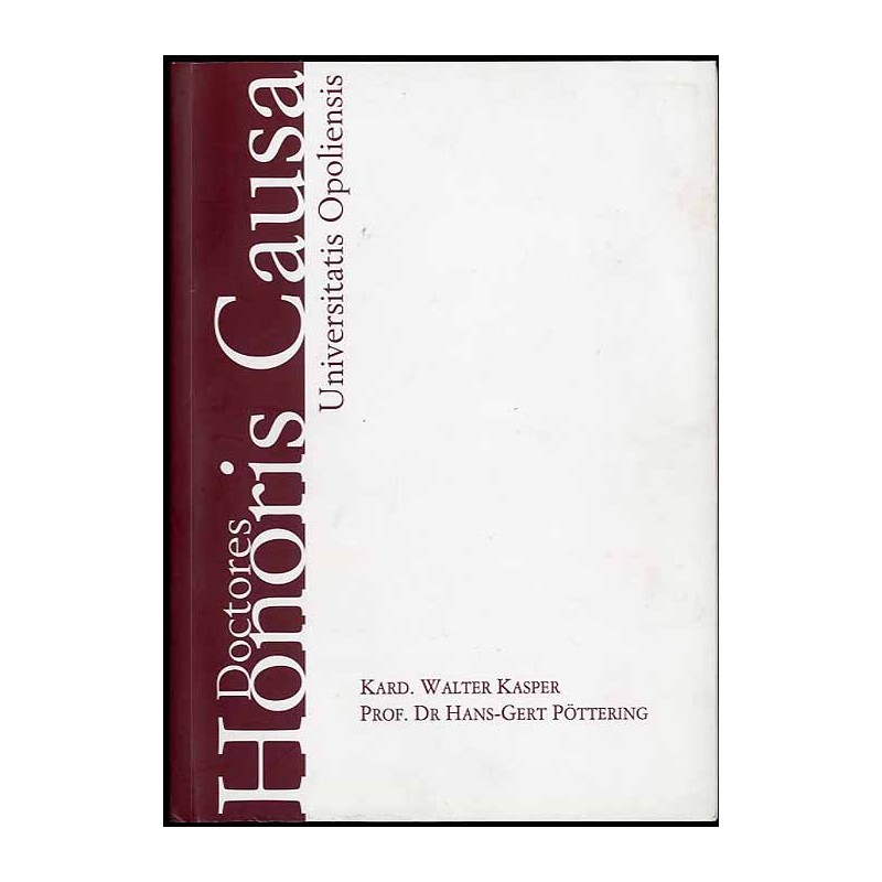 J. Em. Kard. Walter Kasper, Prof. Dr Hans-Gert Pöttering - Doctores Honoris Causa Universitatis Opoliensis