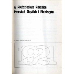 W pięćdziesiątą rocznicę powstań śląskich i plebiscytu