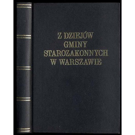 Z dziejów Gminy starozakonnych w Warszawie w XIX stuleciu. T.1: Szkolnictwo