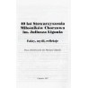 40 lat Stowarzyszenia Miłośników Chorzowa im. Juliusza Ligonia. Fakty, myśli, refleksje