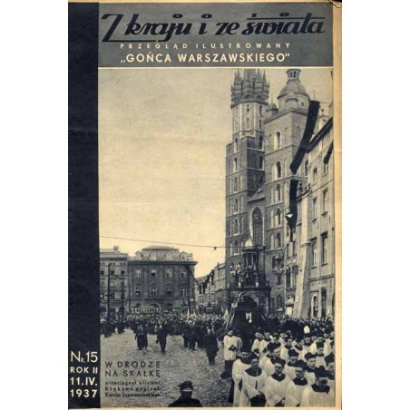 Z Kraju i ze Świata. Przegląd ilustrowany "Gońca Warszawskiego". R.2 (1937). Nr 15 (11 kwietnia 1937) / Pogrzeb Karola Szymanows