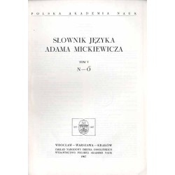 Słownik języka Adama Mickiewicza. T. 5: N - Ó