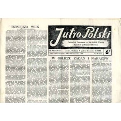Jutro Polski. Tygodnik polityczno-literacki  Poland of Tomorrow. The Polish Weekly. R.2 (1945). Nr 49 (51) (9 grudnia 1945)