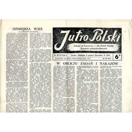 Jutro Polski. Tygodnik polityczno-literacki  Poland of Tomorrow. The Polish Weekly. R.2 (1945). Nr 49 (51) (9 grudnia 1945)
