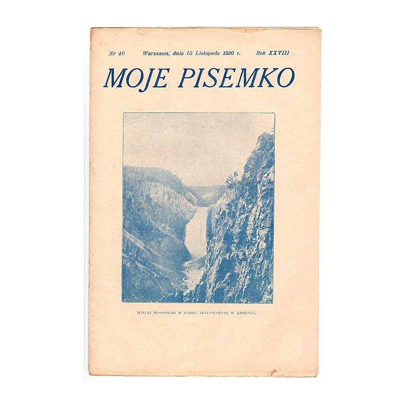 Moje Pisemko. R.28 (1930). Nr 46 (15 listopada 1930)