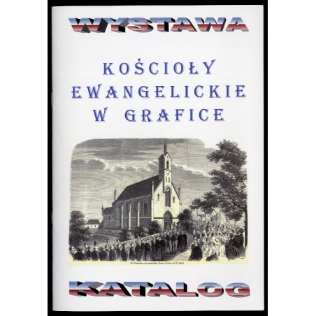 Kościoły ewangelickie na Śląsku w grafice z kolekcji Piotra Siemko, wrzesień 2014