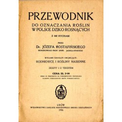Przewodnik do oznaczania roślin w Polsce dziko rosnących z 440 rycinami. Rodniowce i rośliny nasienne. 2vol