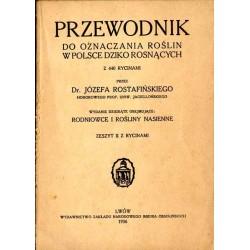 Przewodnik do oznaczania roślin w Polsce dziko rosnących z 440 rycinami. Rodniowce i rośliny nasienne. 2vol