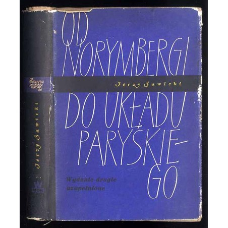 Od Norymbergi do układu paryskiego. Za kulisami niemieckiego rewizjonizmu