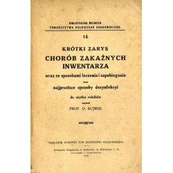 Krótki zarys chorób zakaźnych inwentarza wraz ze sposobami leczenia i zapobiegania oraz najprostsze sposoby dezynfekcyi do użytk