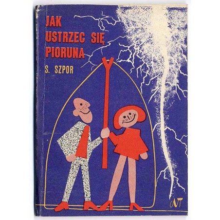 Jak ustrzec się pioruna