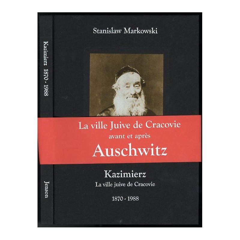Kazimierz. La ville juive de Cracovie 1870-1988