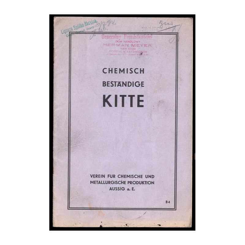 Chemisch Beständige Kitte. Verein für Chemische und Metallurgische Produktion Aussig a.E. B 4