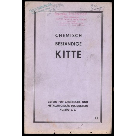 Chemisch Beständige Kitte. Verein für Chemische und Metallurgische Produktion Aussig a.E. B 4
