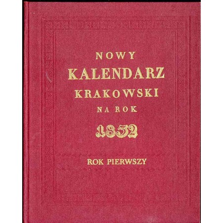 Nowy Kalendarz Krakowski na rok 1832. R.1