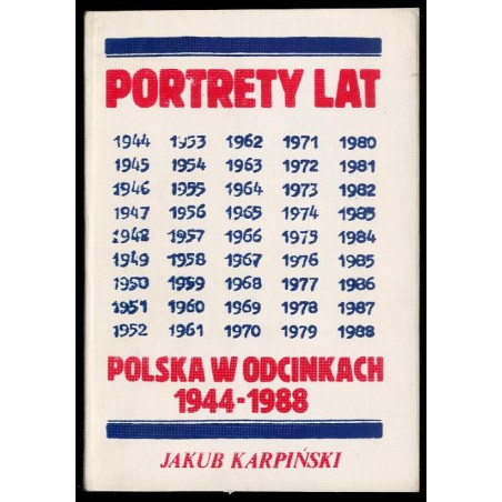 Portrety lat. Polska w odcinkach 1944-1988