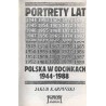 Portrety lat. Polska w odcinkach 1944-1988