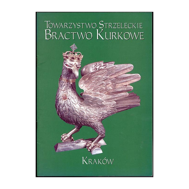 Towarzystwo Strzeleckie Bractwo Kurkowe Kraków