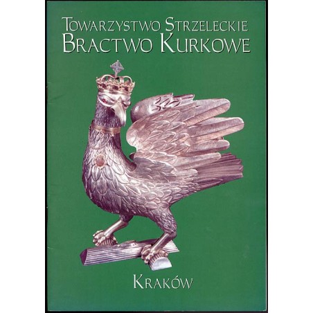 Towarzystwo Strzeleckie Bractwo Kurkowe Kraków
