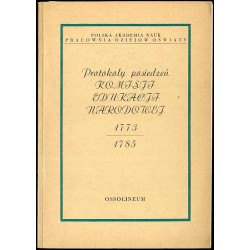 Protokoły posiedzeń Komisji Edukacji Narodowej 1773-1785
