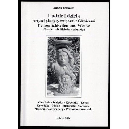Ludzie i dzieła. Artyści plastycy związani z Gliwicami. Cz.15: Chachuła, Kaletka, Kobeszko, Korus, Krowicka, Malec, Misliwietz,