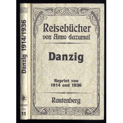 Danzig. Reprint von 1914 und 1936