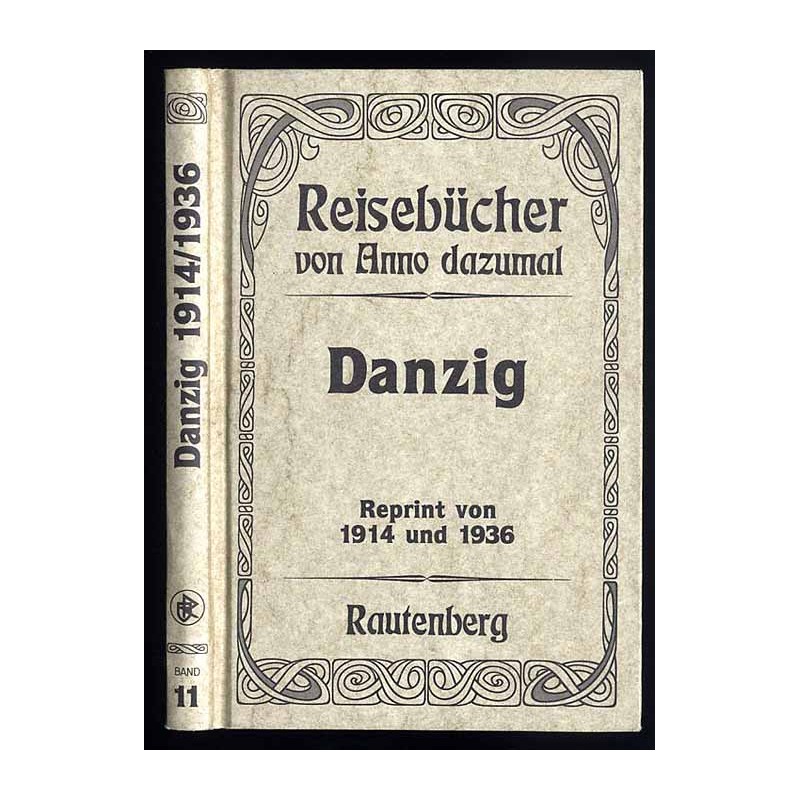 Danzig. Reprint von 1914 und 1936