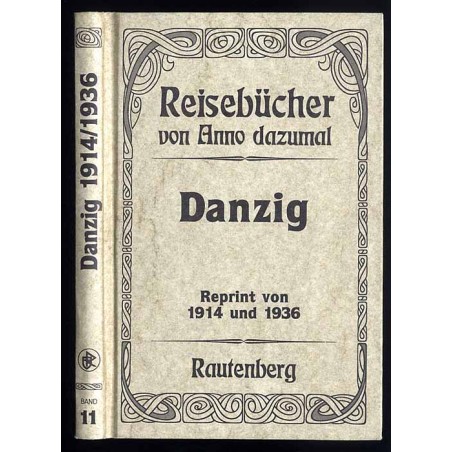 Danzig. Reprint von 1914 und 1936