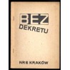 Bez Dekretu. Pismo członków i sympatyków "Solidarności". 1985. Nr 6 (Kwiecień 1985)